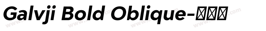 Galvji Bold Oblique字体转换